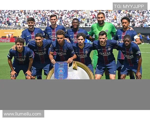 巴黎圣日耳曼队新赛季阵容全面解析与未来发展展望